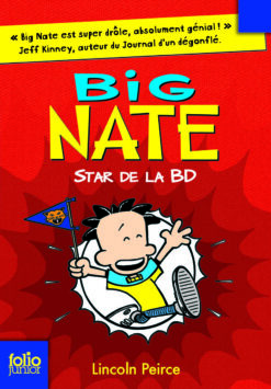 Big Nate - T04 - big Nate, Star de la BD, Gallimard Jeunesse