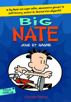 Big Nate - T06 - big Nate Joue et Gagne, Gallimard Jeunesse