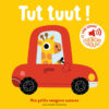 Tut Tuut ! - des Sons a Ecouter, des Images a Regarder, Gallimard Jeunesse