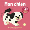 Mon Chien - des Sons a Ecouter, des Images a Regarder, Gallimard Jeunesse