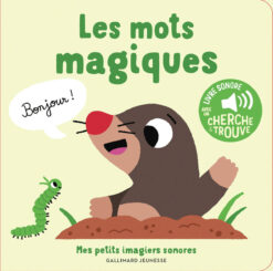 Les Mots Magiques - 5 Sons a Ecouter, 5 Matieres a Toucher, Gallimard Jeunesse