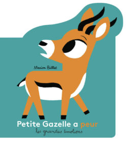 Petite Gazelle a Peur, Gallimard Jeunesse