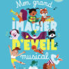 Mon Grand Imagier d'eveil Musical, Gallimard Jeunesse