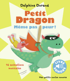 Petit Dragon, Meme pas Peur ! - 16 Animations Musicales, Gallimard Jeunesse