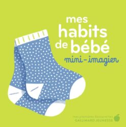 Mes Habits de Bebe, Gallimard Jeunesse