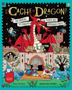 Ou se Cache le Dragon ? - un Cherche-et-Trouve au Temps des Chateaux Forts, Gallimard Jeunesse