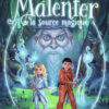 Malenfer - Malenfer - vol02 - la Source Magique, Flam Jeunesse