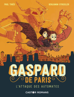 Gaspard de Paris - T02 - l'attaque des Automates, Pere Castor