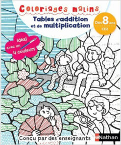 Coloriages Malins - Tables d'addition et de Multiplication - des 8 ans, Nathan