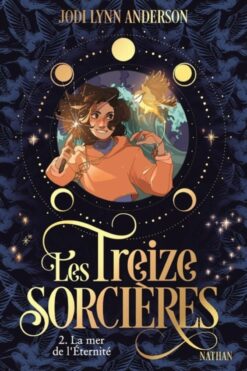 Les Treize Sorcieres, T2 : la mer de l'eternite, Nathan