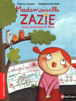 Mademoiselle Zazie Veut Embrasser max, Nathan