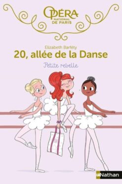 20 Allee de la Danse 4:Petite Rebelle, Nathan