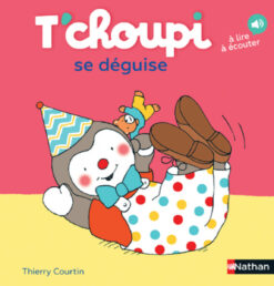 Les Albums t'choupi - t'choupi se Deguise, Nathan