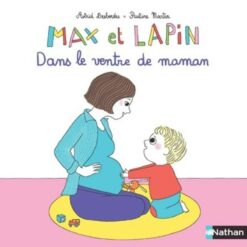 Max et Lapin - dans le Ventre de Maman, Nathan