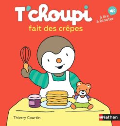 Les Albums t'choupi - t'choupi Fait des Crepes, Nathan