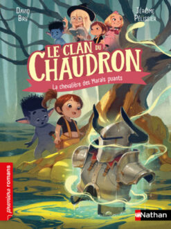 Le Clan du Chaudron : la Chevaliere des Marais Puants, Nathan