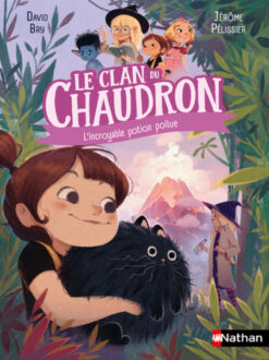 Le Clan du Chaudron : l'incroyable Potion Poilue, Nathan