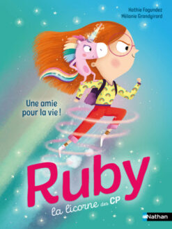 Ruby la Licorne des CP : une Amie Pour la vie !, Nathan