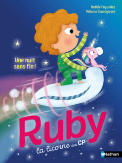 Ruby la Licorne des CP : une Nuit Sans fin !, Nathan