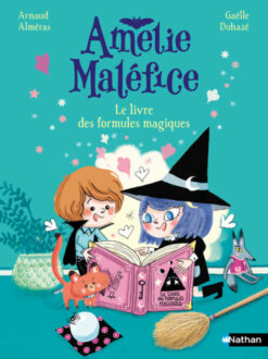 Amelie Malefice : le Livre des Formules Magiques, Nathan