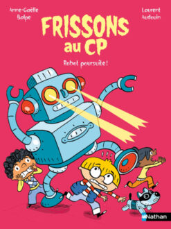 Frissons au CP - Robot Poursuite !, Nathan