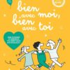 Bien avec moi, Bien avec toi - Pour Decouvrir et Renforcer tes Competences Psychosociales !, Nathan