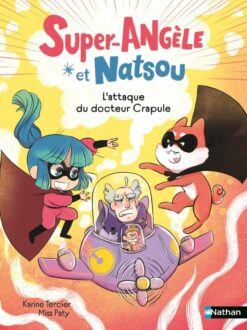 Super-Angele et Natsou - l'attaque du Docteur Crapule, Nathan