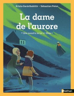 Une Enquete de lif et Oddi - la Dame de l'aurore, Nathan