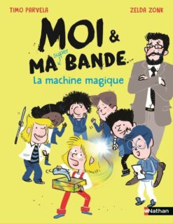 Moi et ma Super Bande - la Machine Magique, Nathan