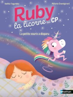 Ruby la Licorne des CP - la Petite Souris a Disparu, Nathan