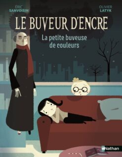 Le Buveur d'encre : la Petite Buveuse de Couleurs, Nathan