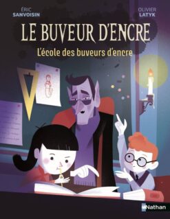 Le Buveur d'encre : l'ecole des Buveurs d'encre, Nathan