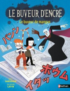 Le Buveur d'encre : le Buveur de Mangas, Nathan