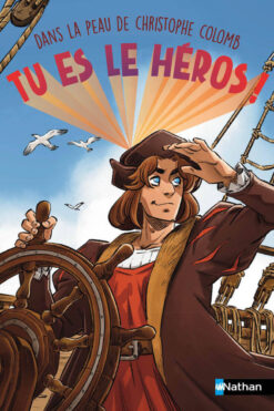 Tu es le Heros ! dans la Peau de Christophe Colomb, Nathan