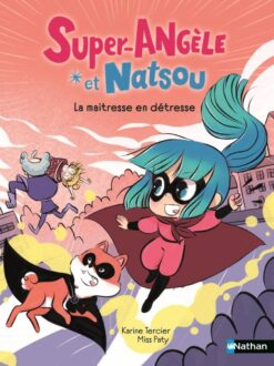 Super-Angele et Natsou - la Maitresse en Detresse, Nathan