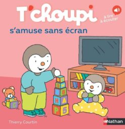 Les Albums t'choupi - t'choupi s'amuse Sans Ecran, Nathan