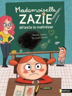 Mademoiselle Zazie Deteste la Maitresse, Nathan