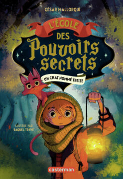 L'ecole des Pouvoirs Secrets - vol01 - un Chat Nomme Treize, Casterman