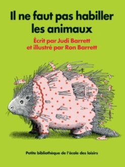 Il ne Faut pas Habiller les Animaux, École des loisirs