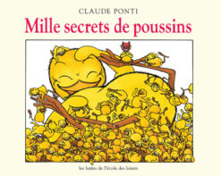 Mille Secrets de Poussins, École des loisirs