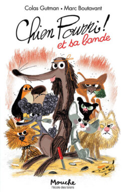 Livre Chien Pourri ! et sa Bande de Gutman-Boutavant, École des loisirs