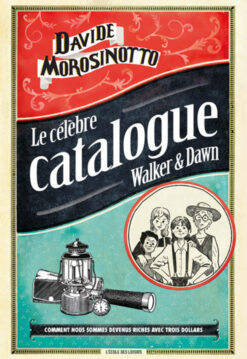 Le Celebre Catalogue Walker & Dawn, École des loisirs