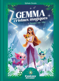 Gemma et les Cristaux Magiques - Danger sur Alta, Fleurus