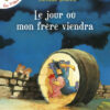 Le Jour ou mon Frere Viendra - vol03, Pocket Jeunesse
