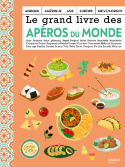 Le Grand Livre des Aperos du Monde, Mango