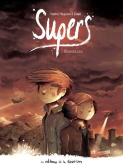 Supers - Tome 1 - Cycle 2 - (r)Evolutions, De la Gouttiere