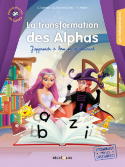 La Transformation des Alphas en Lettres, Recrealire