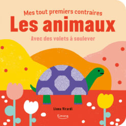 Mes tout Premiers Contraires - les Animaux - avec des Volets a Soulever, Kimane
