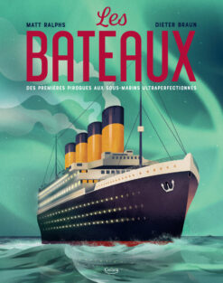 Les Bateaux - des Premieres Pirogues aux sous-Marins Ultraperfectionnes, Kimane