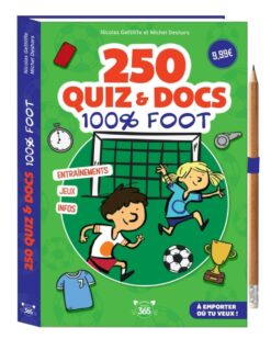 250 Quiz et Docs 100% Foot - Crayon Offert, 365 Paris